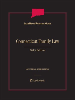 cover image of LexisNexis® Practice Guide: Connecticut Family Law